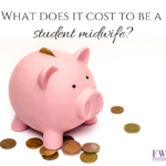 cost to be a student midwife #studentmidwife www.fortworthmidwifery.com