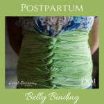 belly binding, postpartum, great expectaions doulas, fort worth midwifery